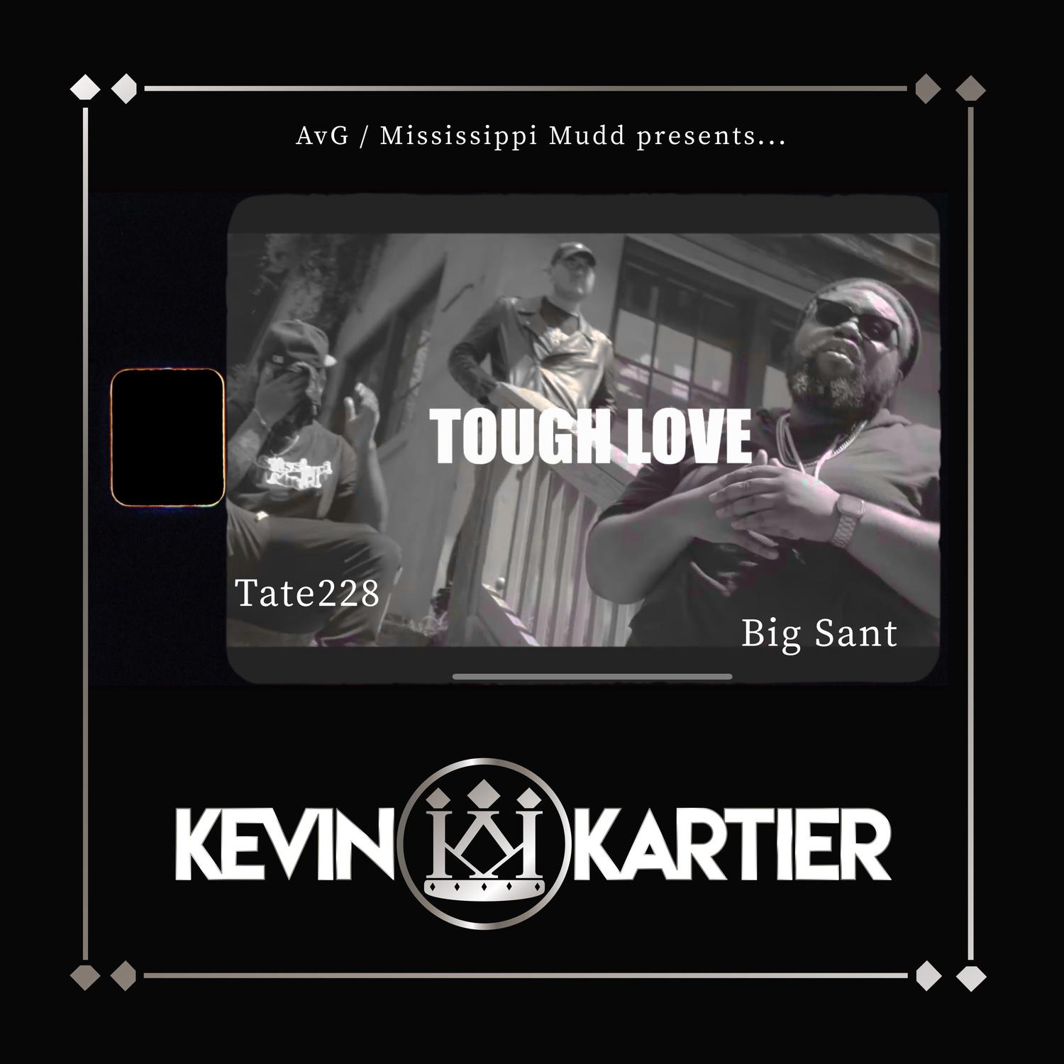 Tough Love (feat. Tate228 & Big Sant)