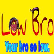 Low Bro