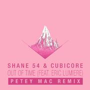Out of Time (Petey Mac Remix)