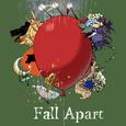 Fall Apart