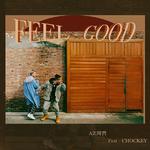 Feel Good（feat. CHOCKEY）专辑