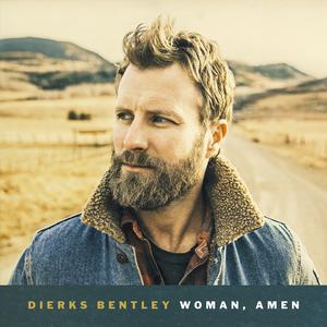 Dierks Bentley - Woman Amen （降1半音）