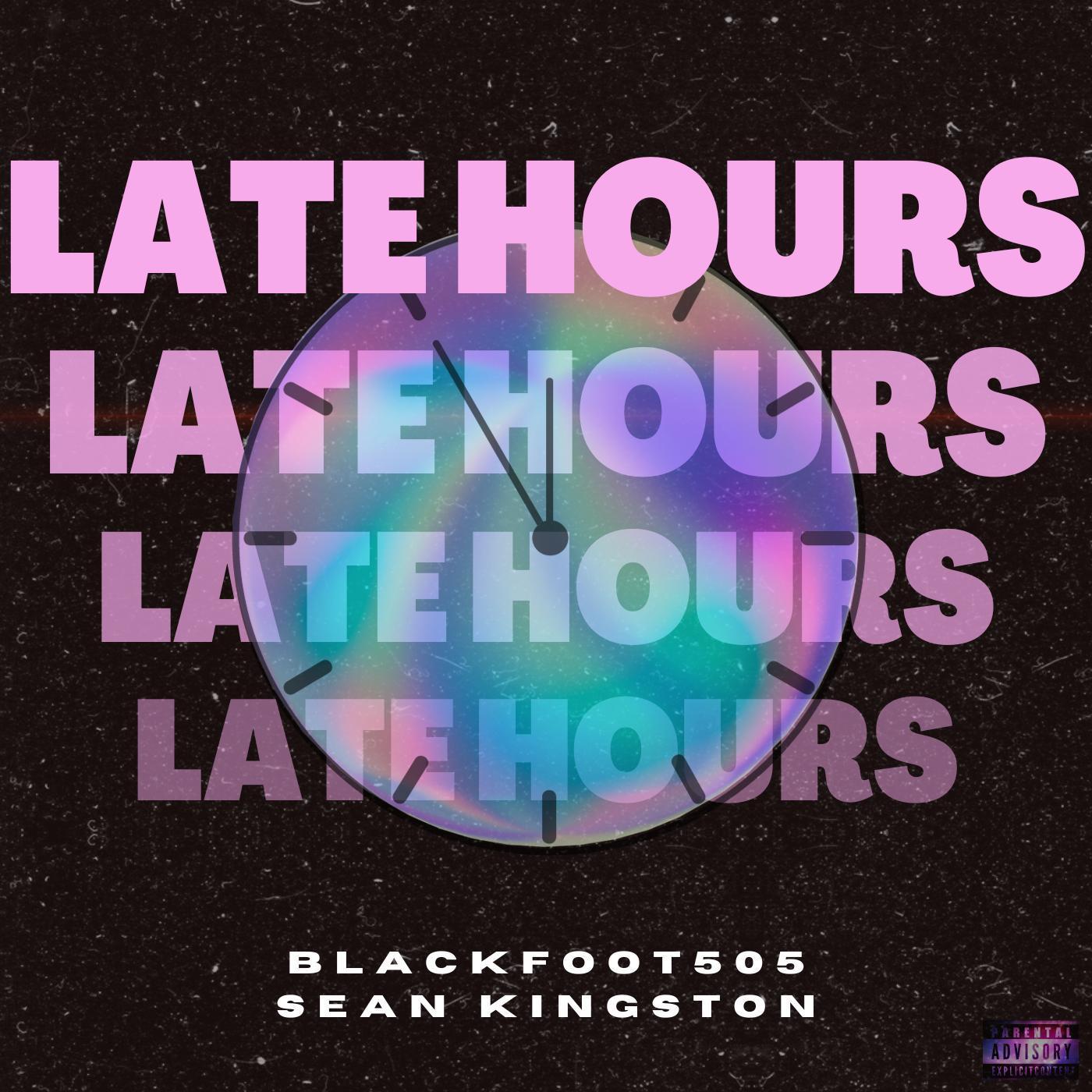 Blackfoot505 - Late Hours (feat. Sean Kingston)