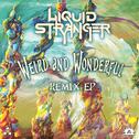 Weird & Wonderful - Remixes专辑