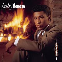 Babyface - I Love You Babe (Album Version) (Pre-V) 带和声伴奏