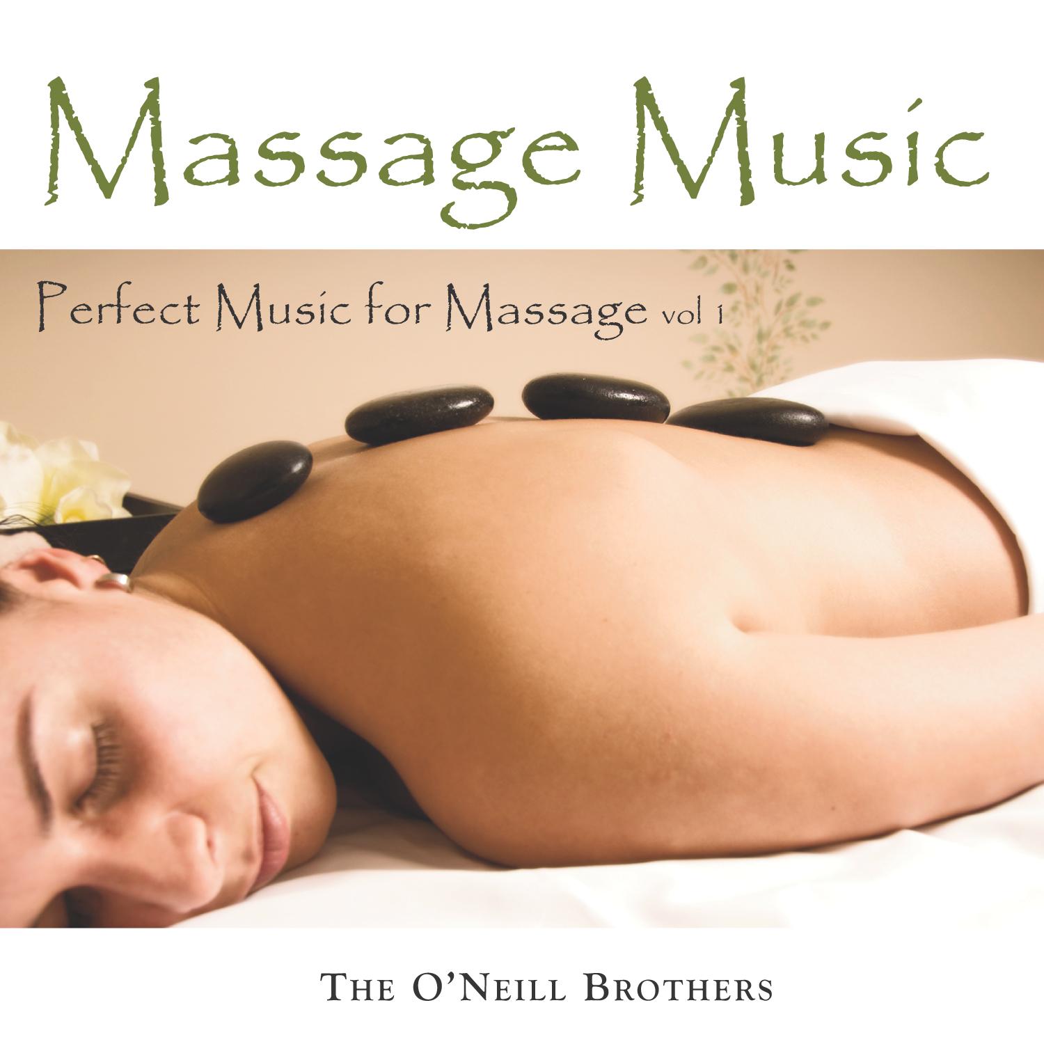 Massage Music: Perfect Music for Massage, Vol. 1
