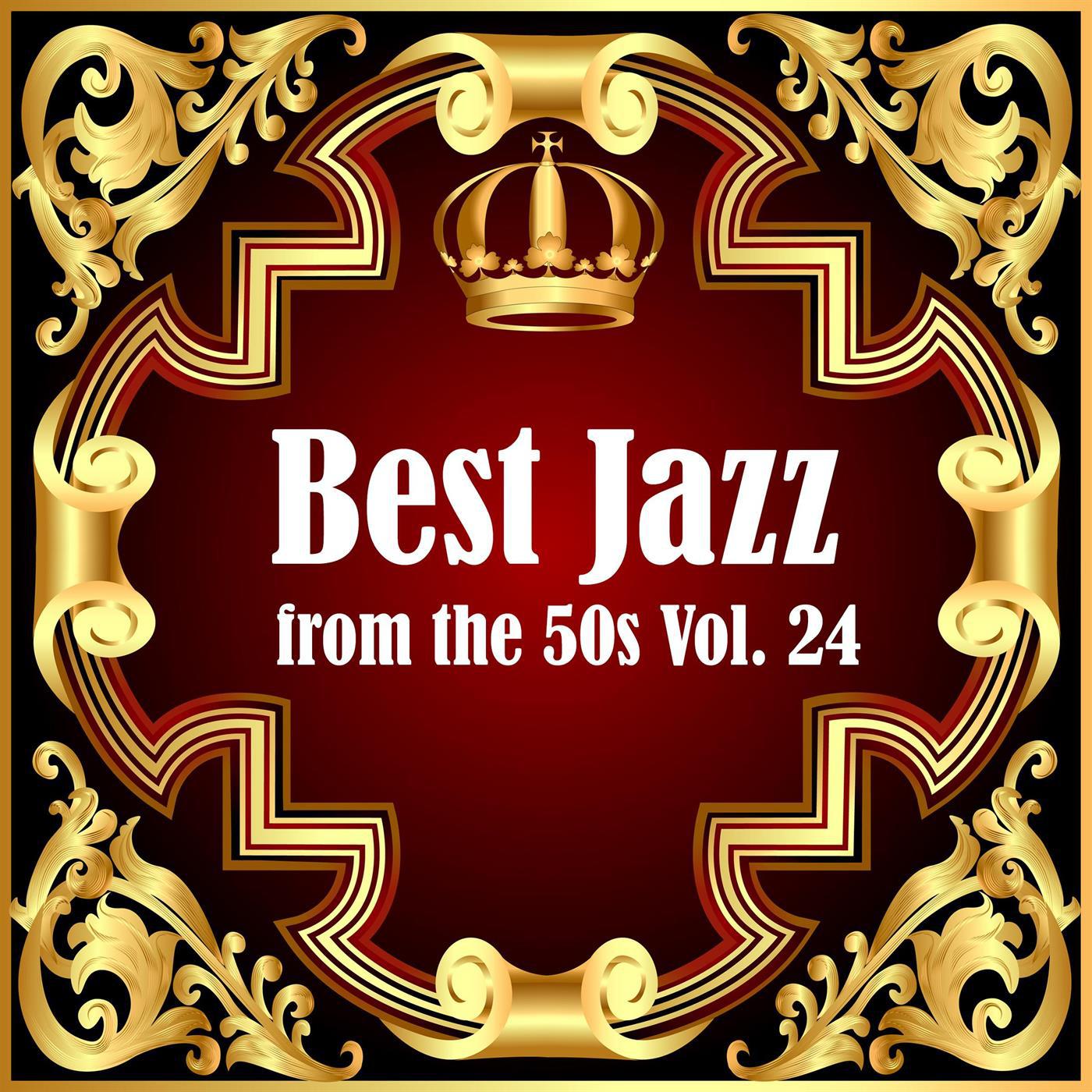 Best Jazz from the 50s Vol. 24专辑