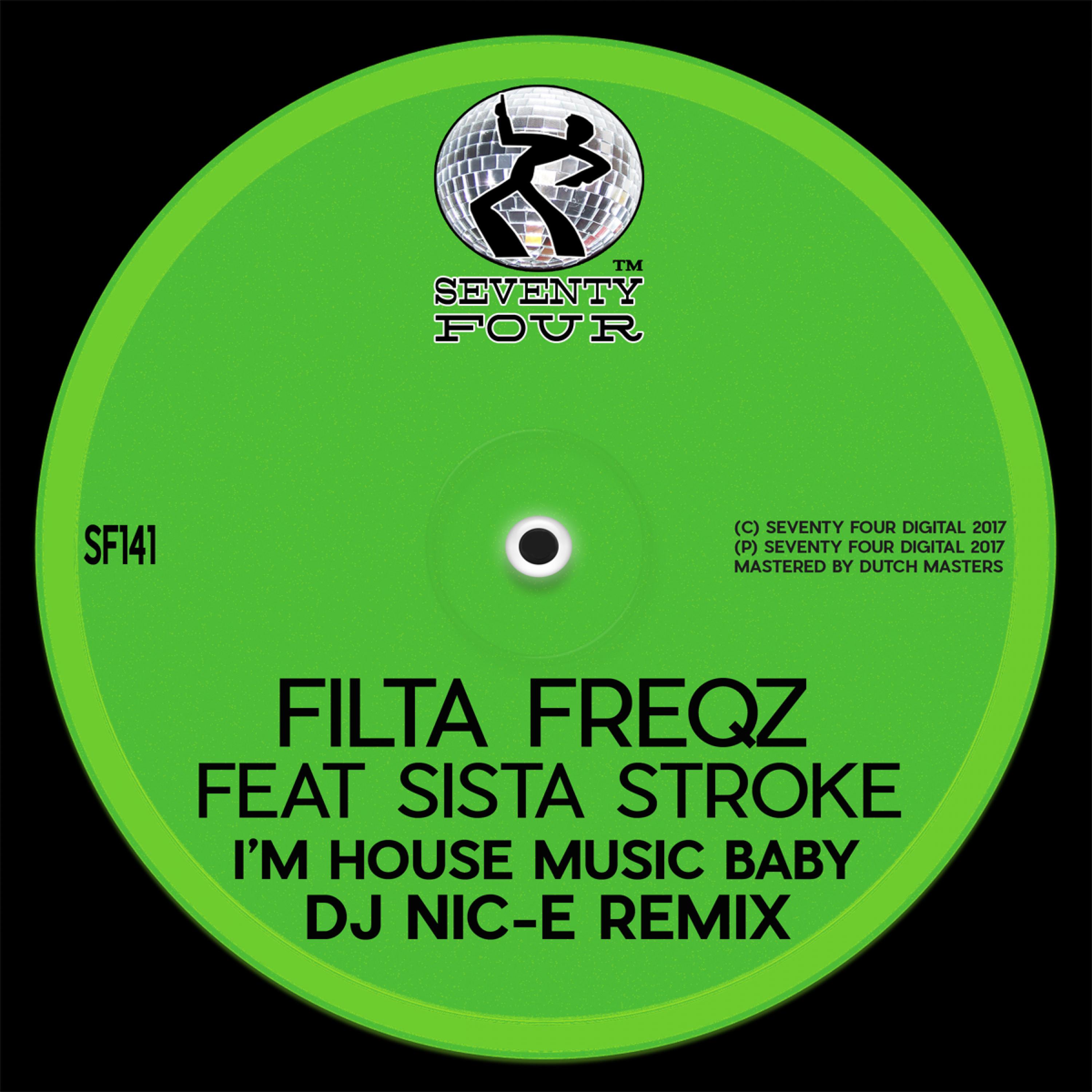 I'm House Music Baby (feat. Sista Stroke)