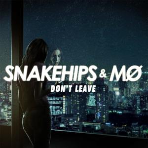 Snakehips MØ - Don't Leave (Instrumental) 原版无和声伴奏 （降5半音）