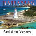 Ambient Voyage: Bahamas