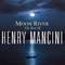 Moon River: The Henry Mancini Collection专辑