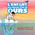 L' Enfant Qui Voulait Être un Ours专辑