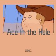 Ace In The Hole