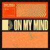 Saint Misha - On My Mind