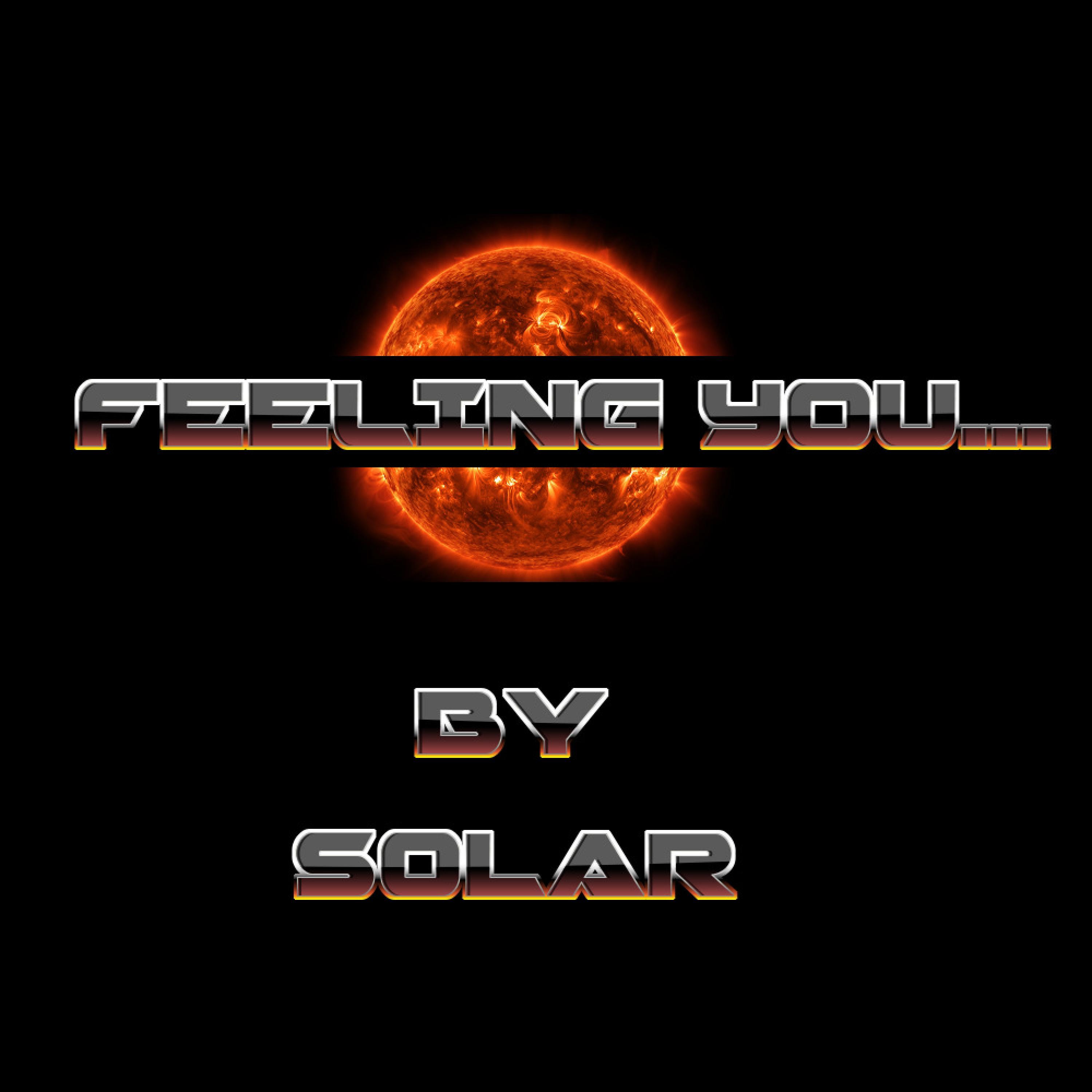 FEELING YOU....