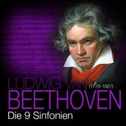 Ludwig van Beethoven: Sinfonien Nr. 1 - 9