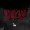 Dj Lc Mdp - Revoada no Dallas