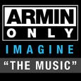 Armin Only - Imagine "The Music"