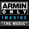 Armin Only - Imagine "The Music"