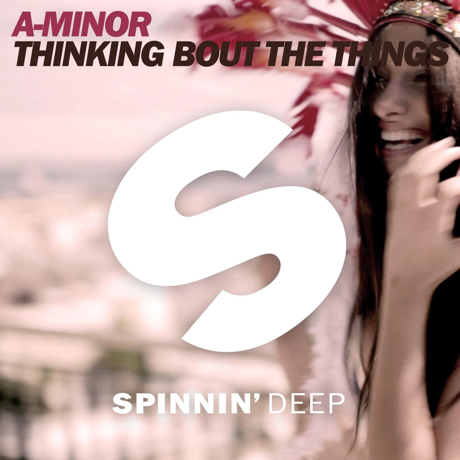 Thinking Bout The Things (Radio Edit)