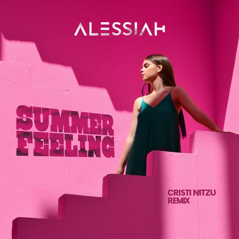 Alessiah - Summer Feeling (Cristi Nitzu Remix)