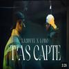 La3dyyl - T'as Capté (feat. Lobo)