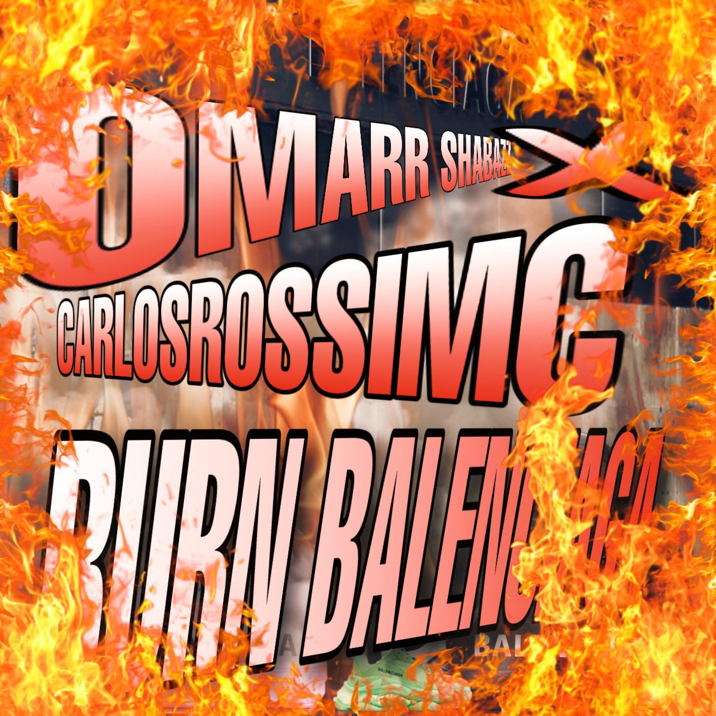 Omarr Shabazz - Burn Balenciaga (feat. CarlosRossiMC)