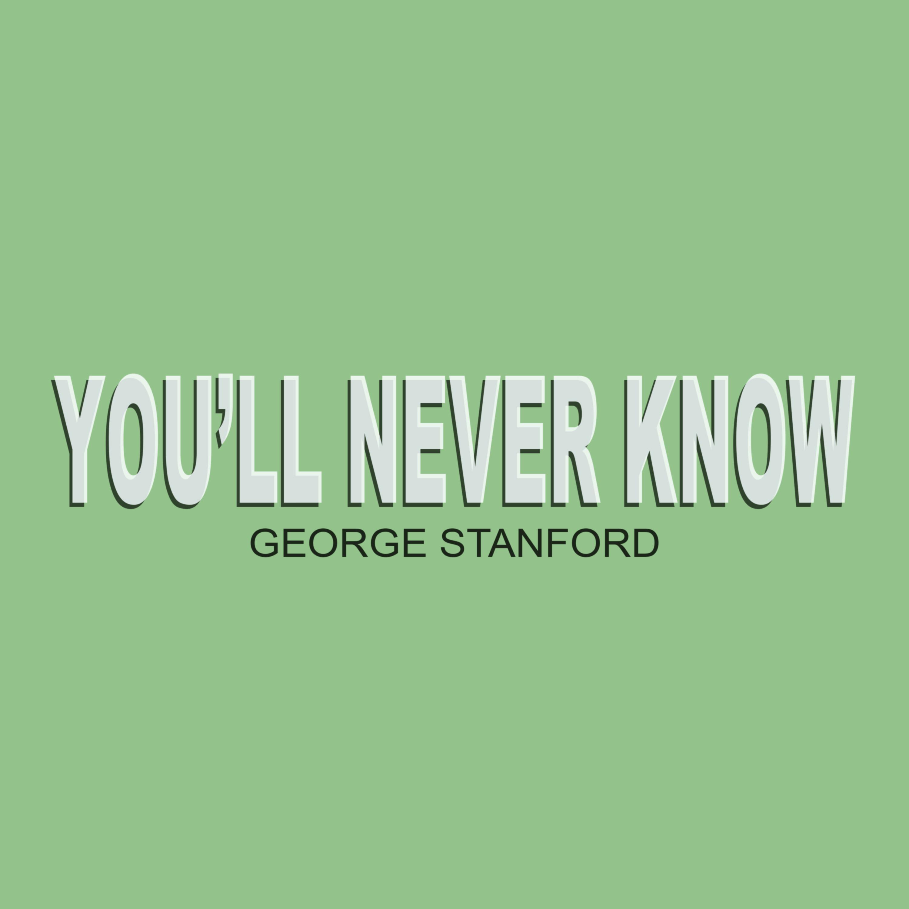 You'll Never Know