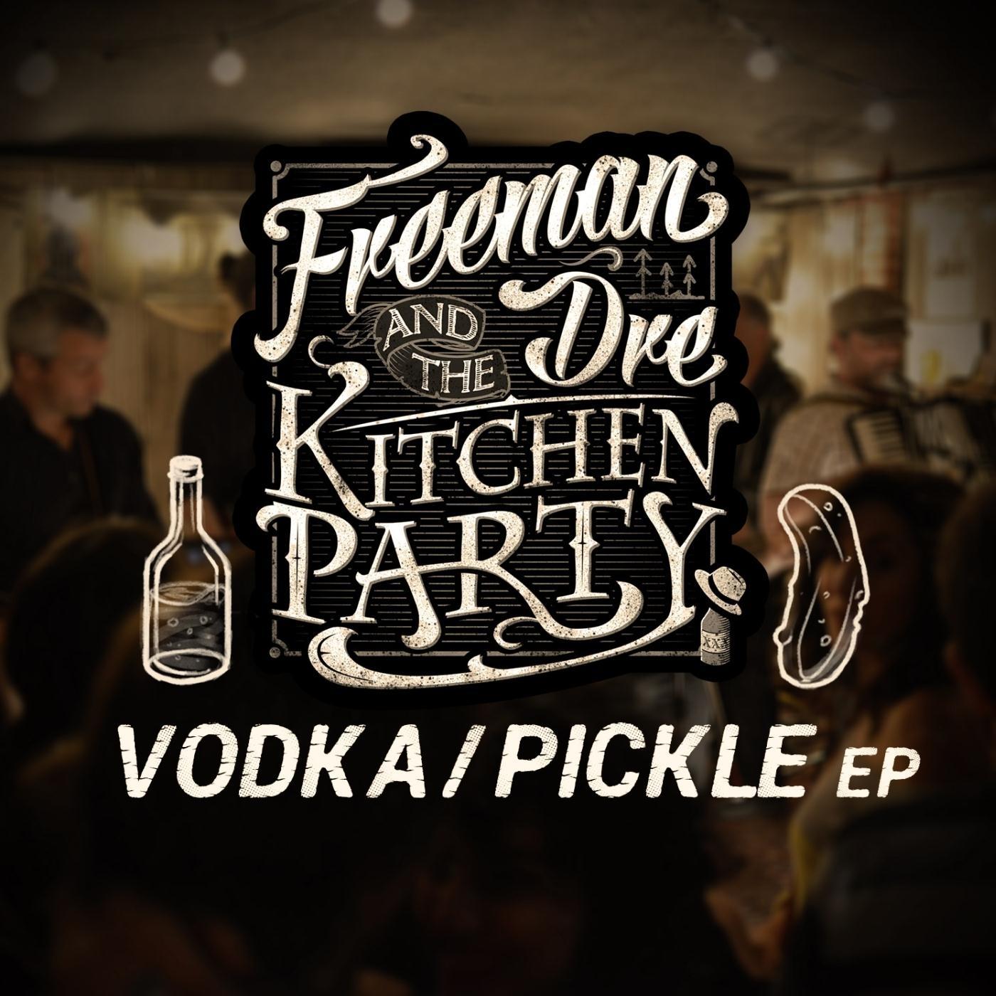 The Vodka / Pickle EP