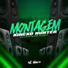 DJ MST7 - Montagem Kinêxo Hunter