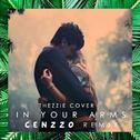 In Your Arms (Cenzzo Remix)专辑