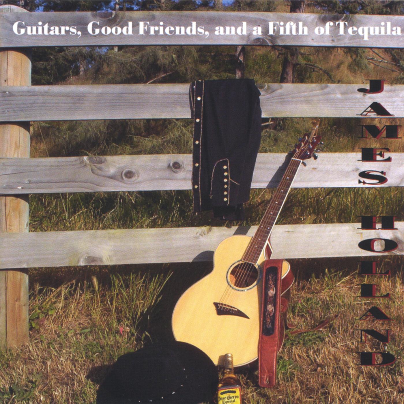 Guitar's, Good Friends, and a Fifth of Tequila