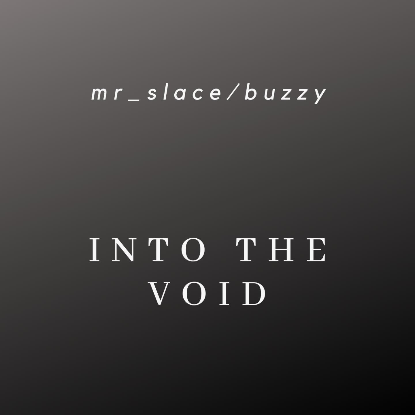 Into the Void