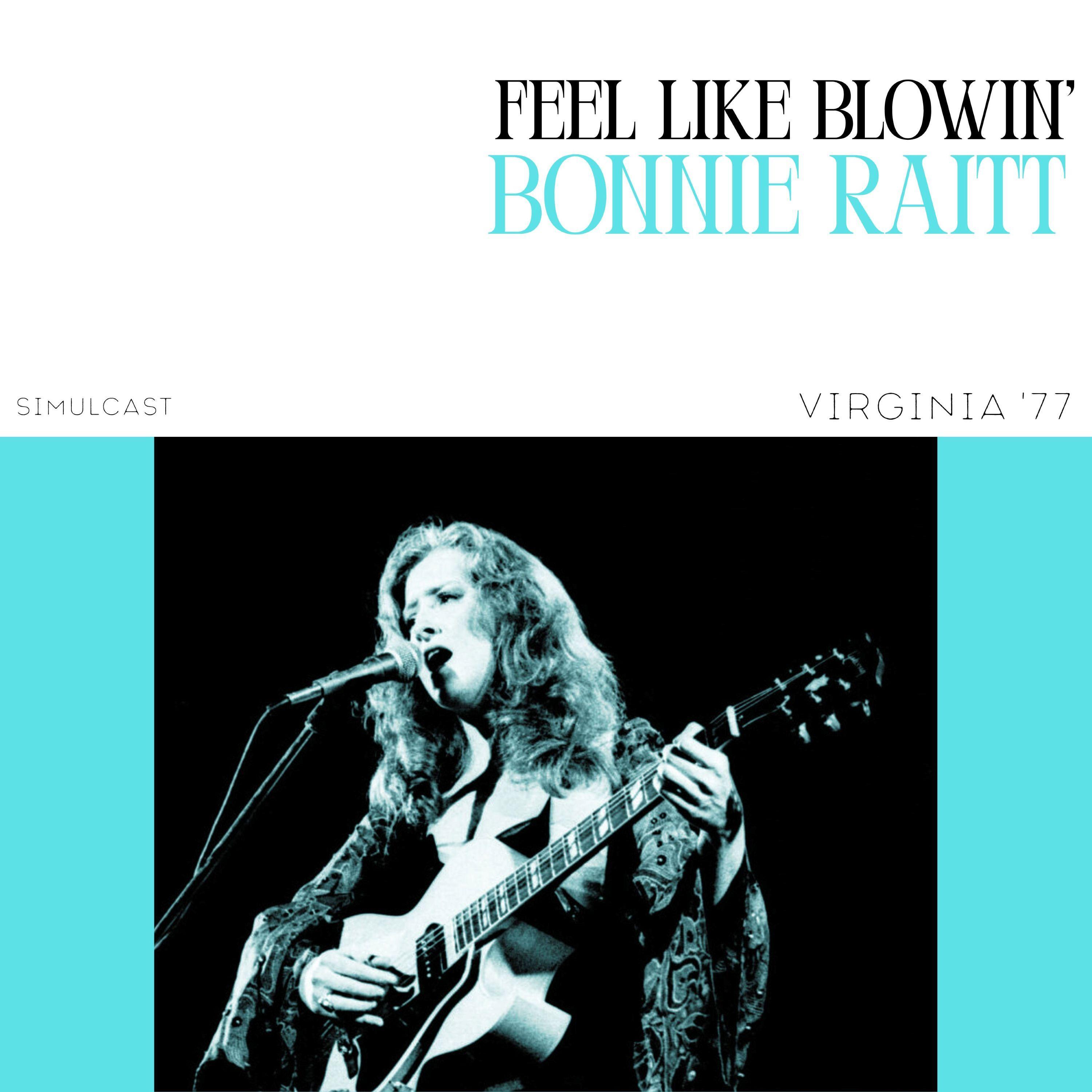Feel Like Blowin' (Live Virginia '77)