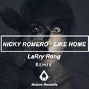 Like Home (LaRry Rong Remix)专辑