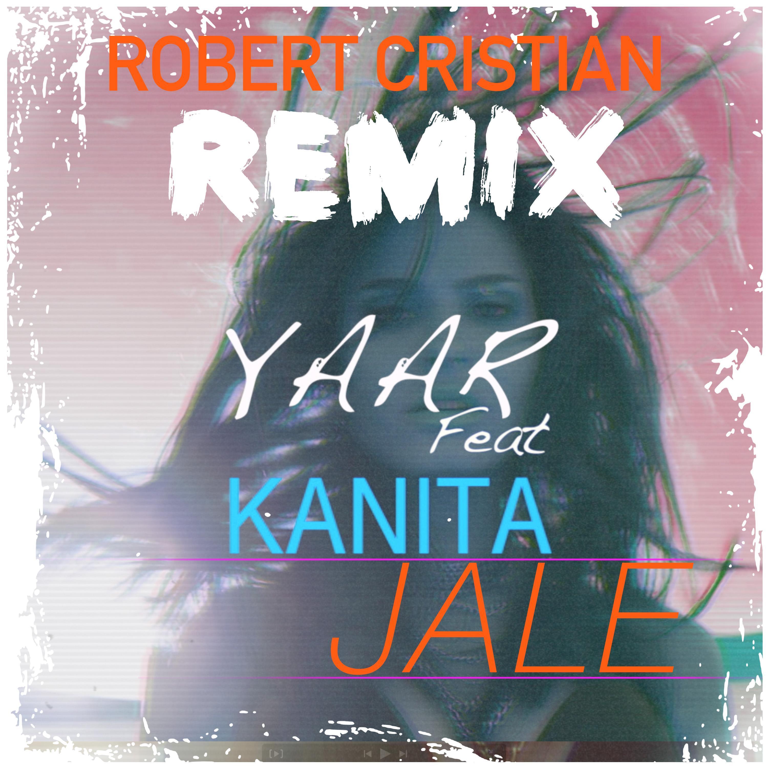 Jale (feat. Kanita) [Robert Cristian Remix]