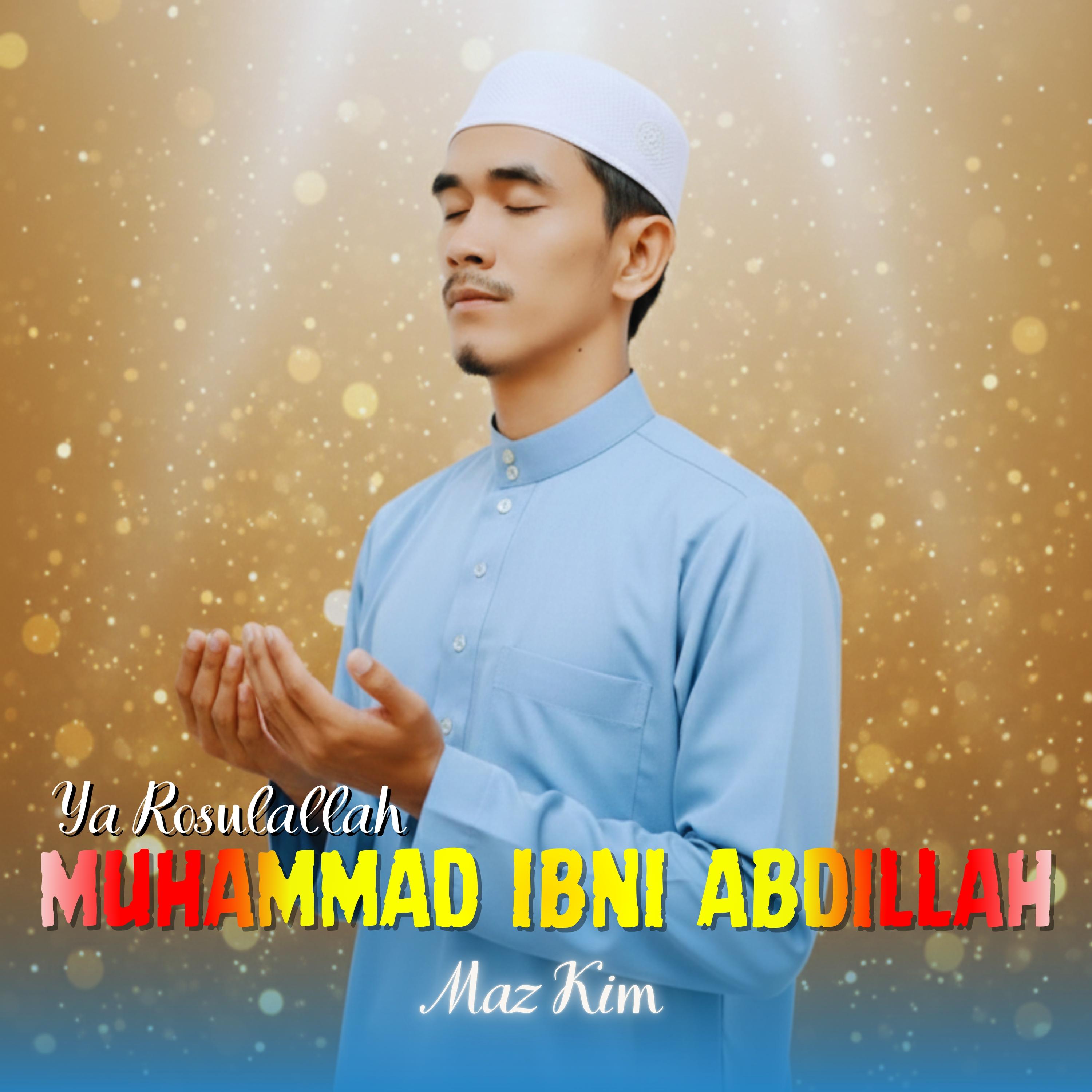 Muhammad Ibdi Abdillah (Ya Rasulallah)