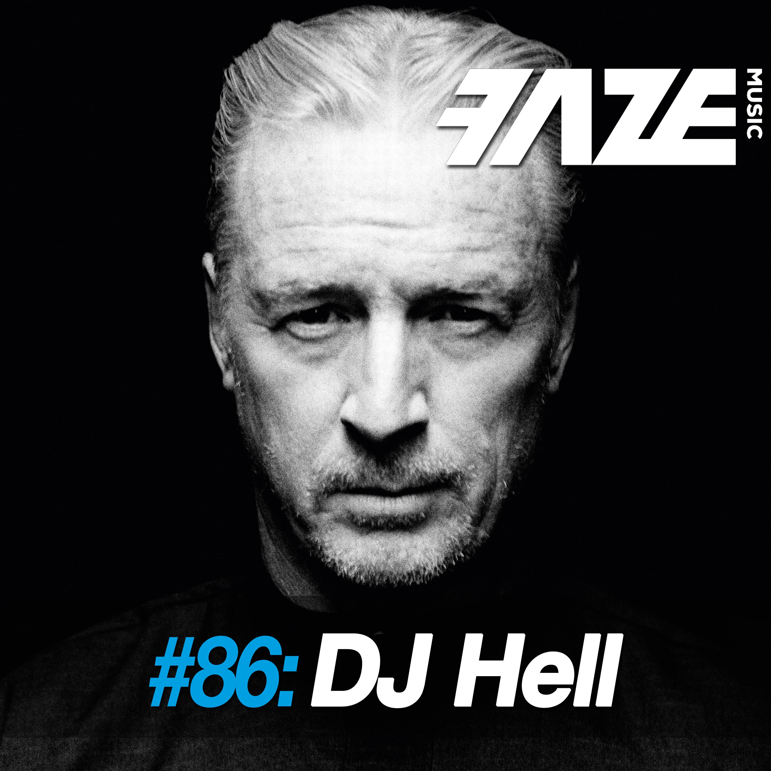 DJ Hell - Faze DJ-Set 86