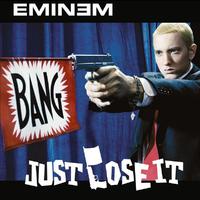 Eminem-Just Lose It