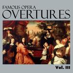 Famous Opera Overtures, Vol. III专辑