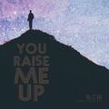 You Raise Me Up