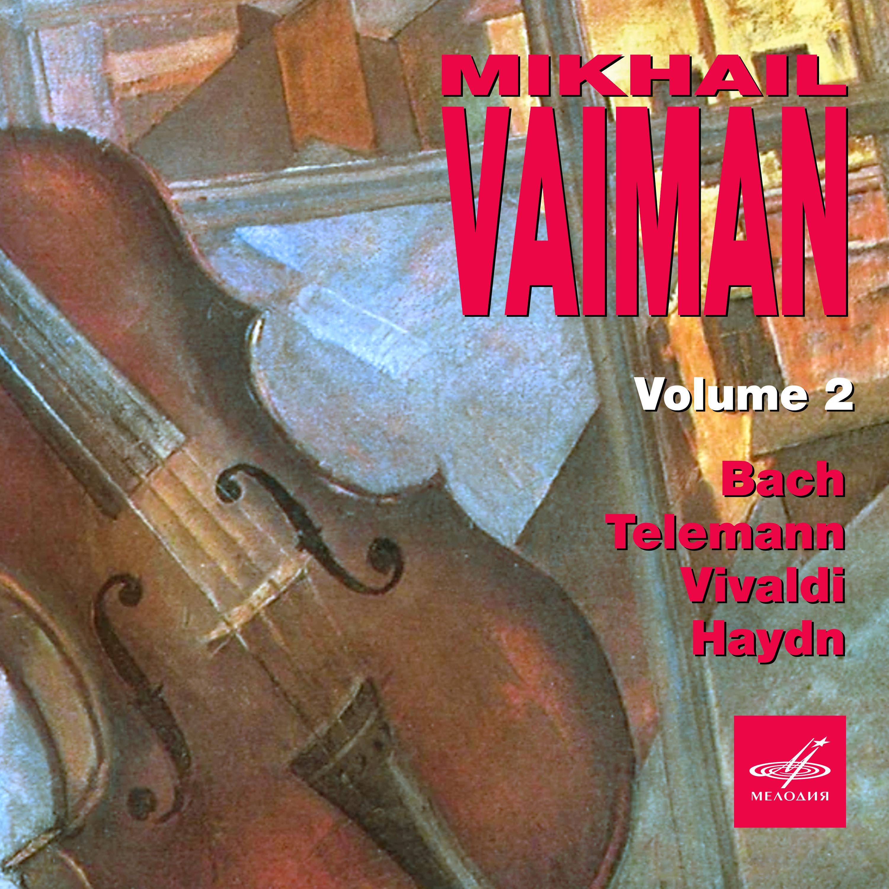 Mikhail Vaiman - Violin Concerto in B-Flat Major, TWV 51: B1: III. Andante
