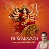 Shailendra Bharti - Durga Kavach