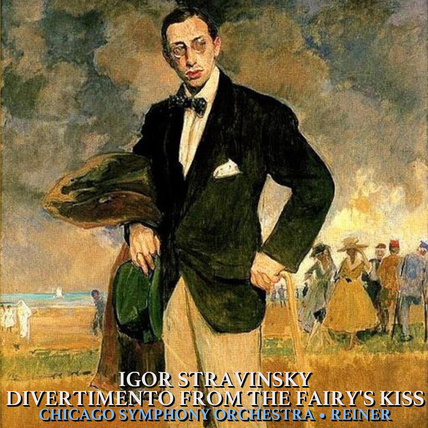 Stravinsky: Divertimento from "The Fairy's Kiss"