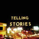 Telling Stories专辑