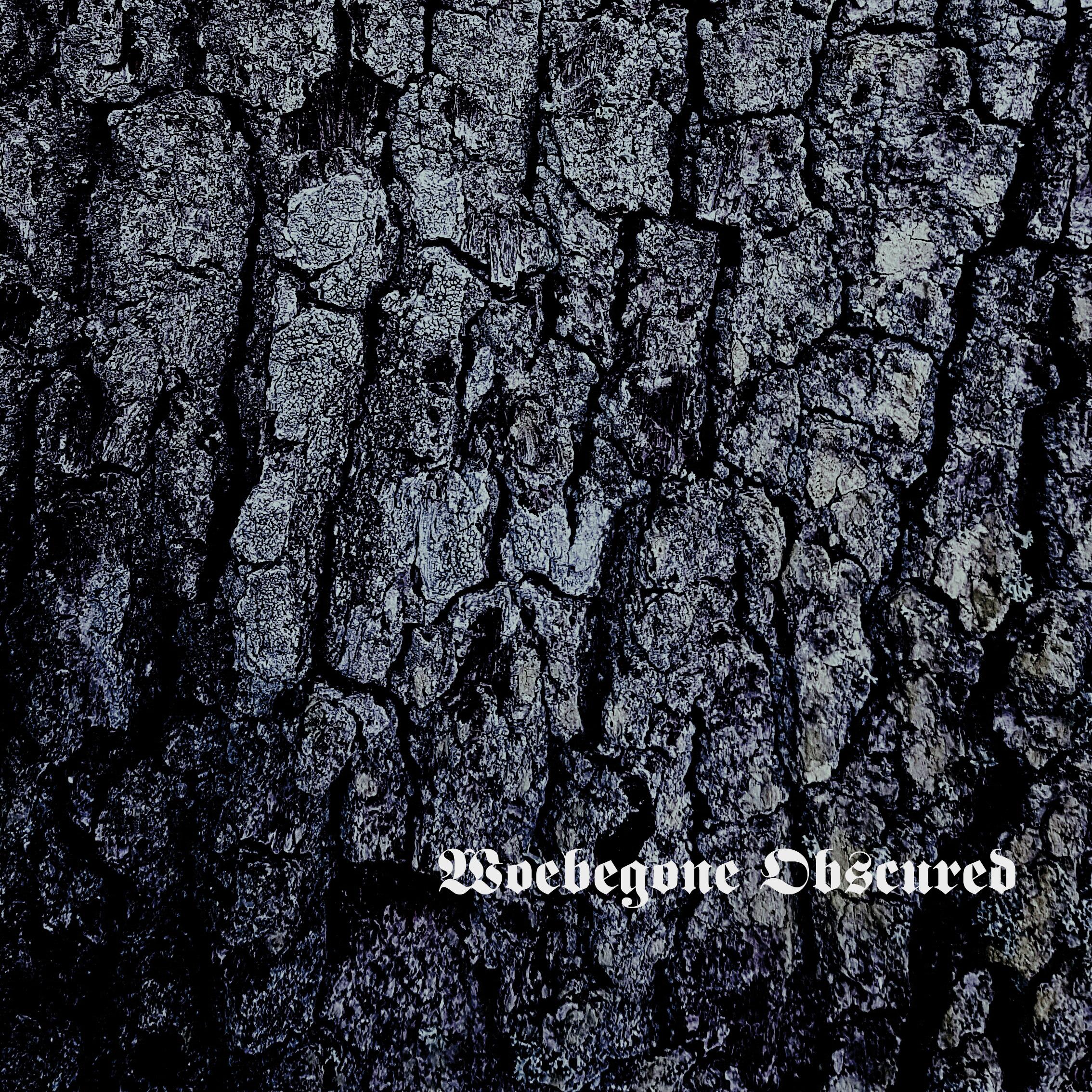 Woebegone / Obscured