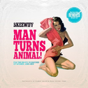 Man Turns Animal Remixed专辑