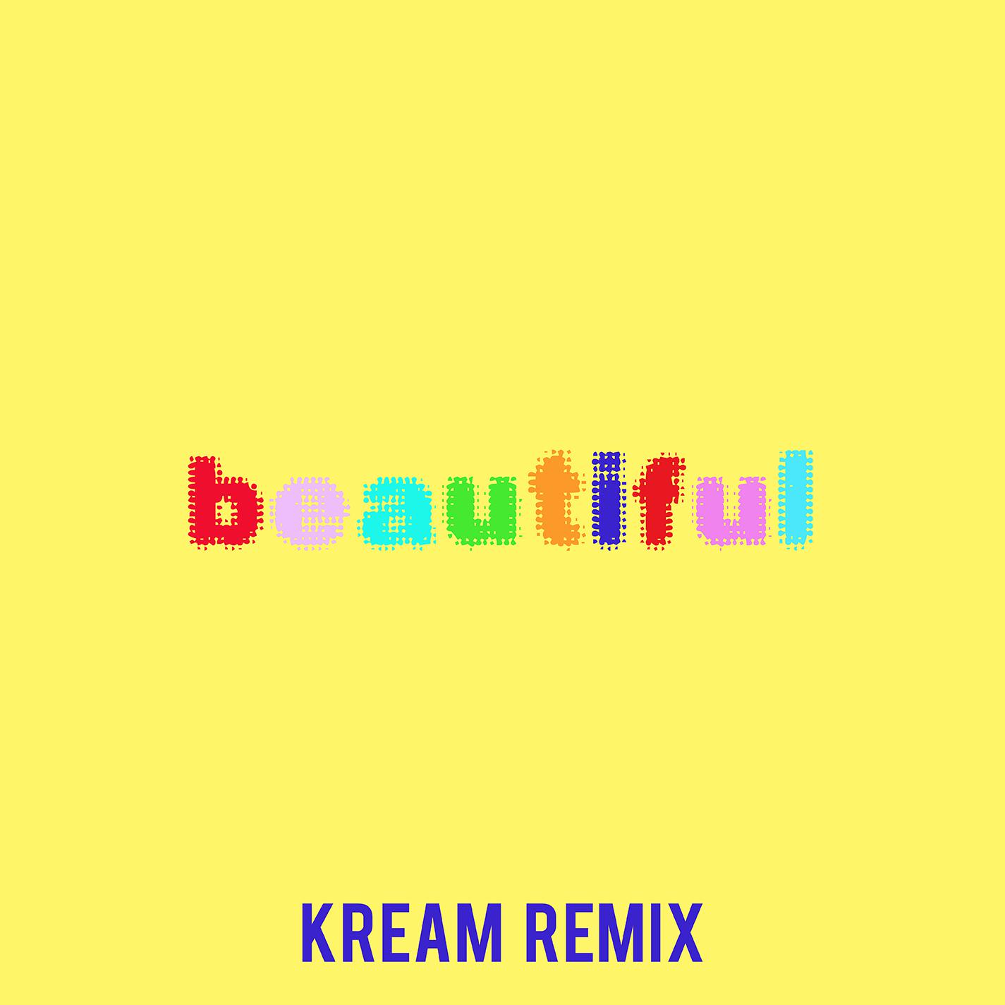 Beautiful (Bazzi vs. KREAM Remix)专辑