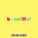 Beautiful (Bazzi vs. KREAM Remix)专辑