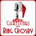 Your Christmas with Bing Crosby